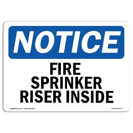 OSHA Notice Sign, Fire Sprinkler Riser Inside, 18in X 12in Decal